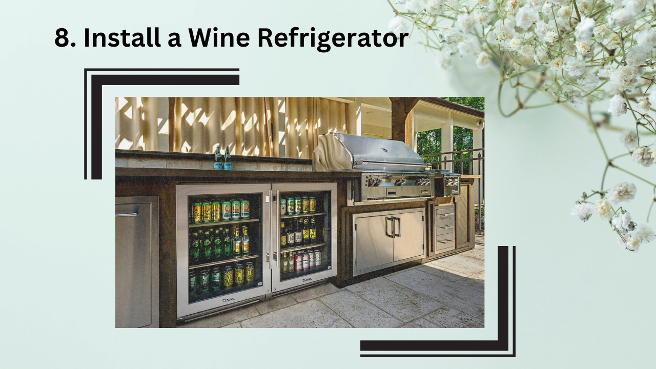 8. Install a Wine Refrigerator