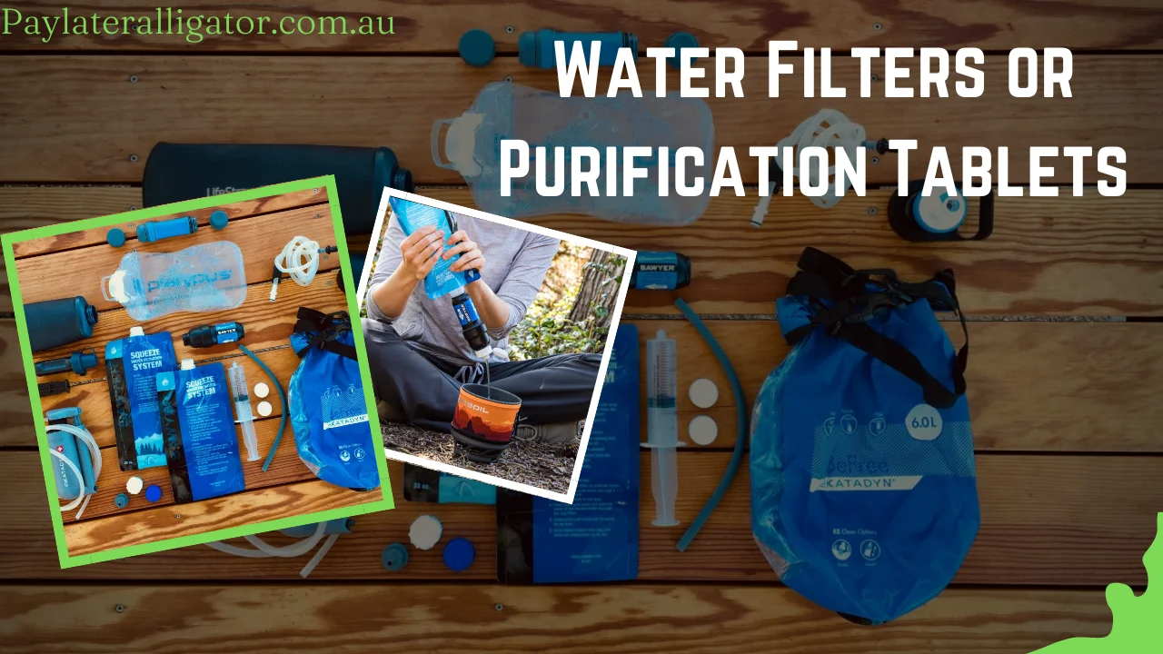 Water Filters or Purification Tablets For Camping 