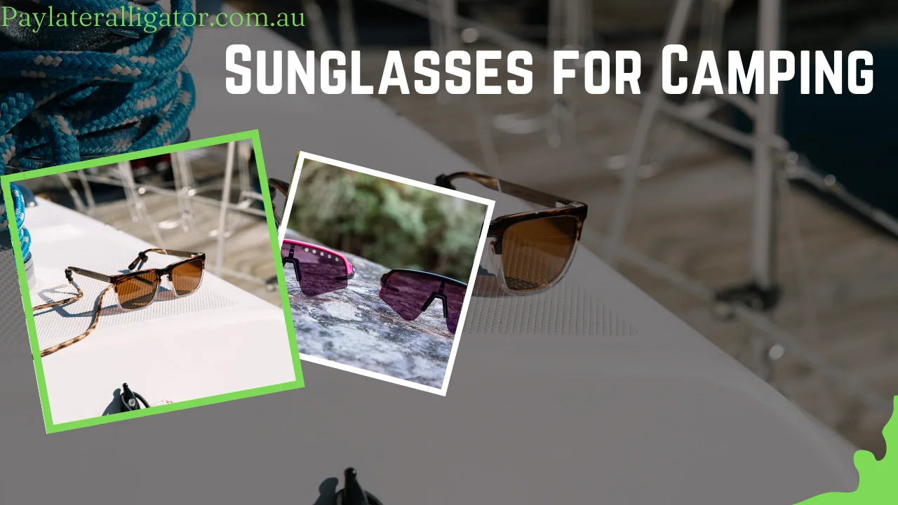 Sunglasses For Camping 