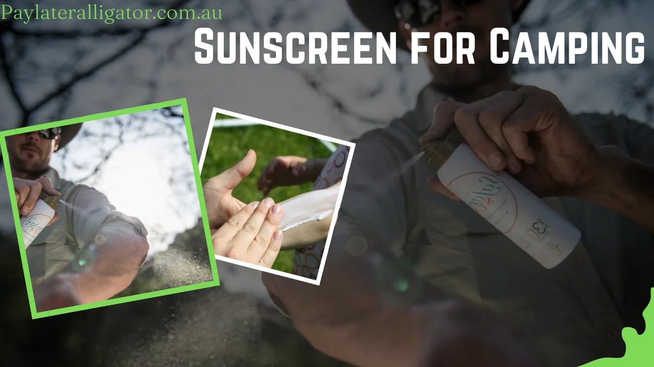 Sunscreen For Camping 