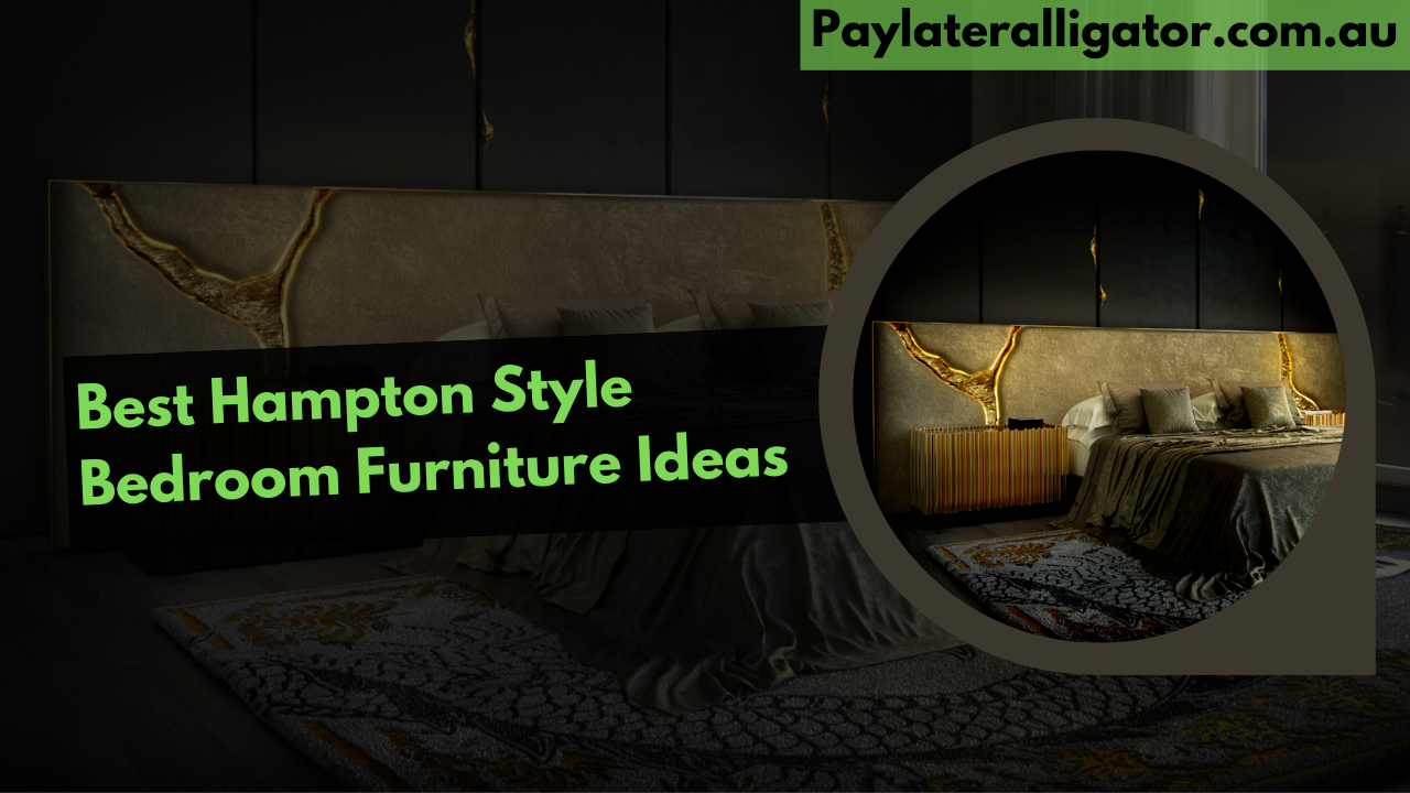 Hampton Style Bedroom Furniture Ideas