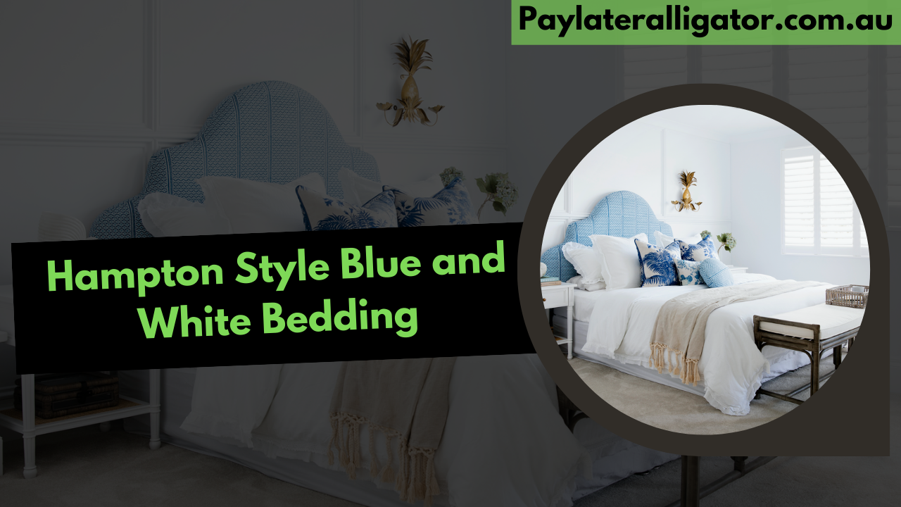 Hampton Style Blue and White Bedding