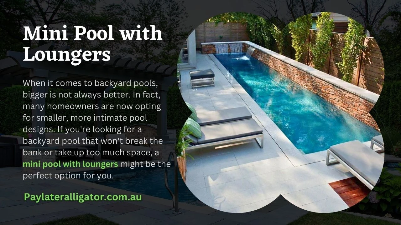 Mini Pool with Loungers
