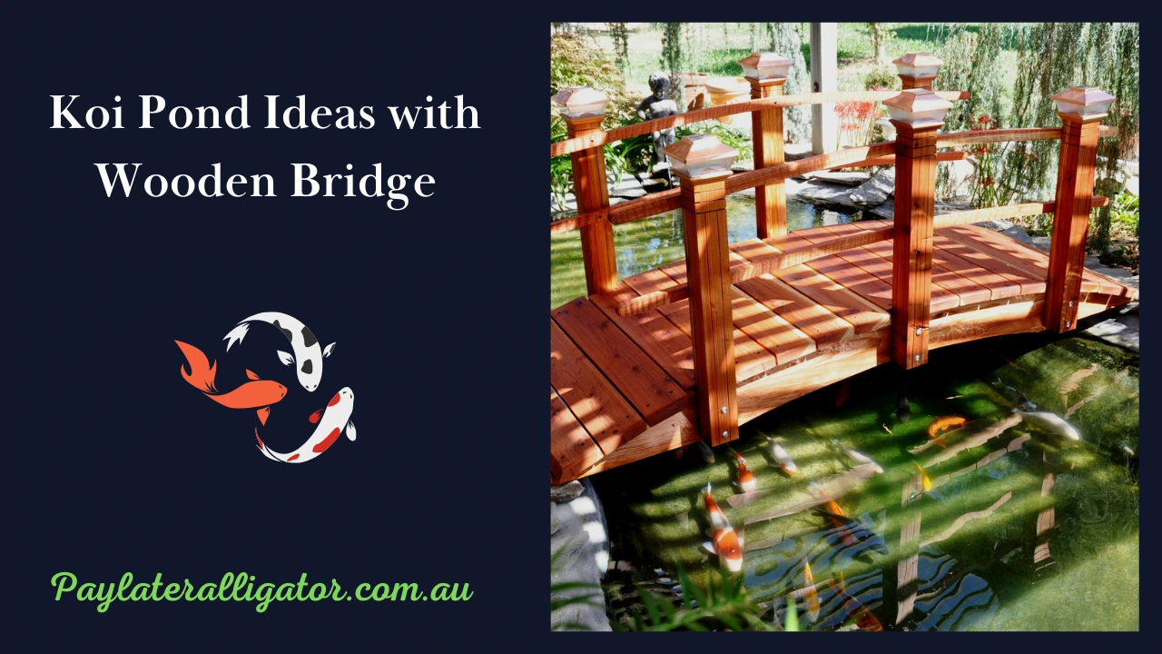 Koi Pond Ideas with Wooden Bridge
