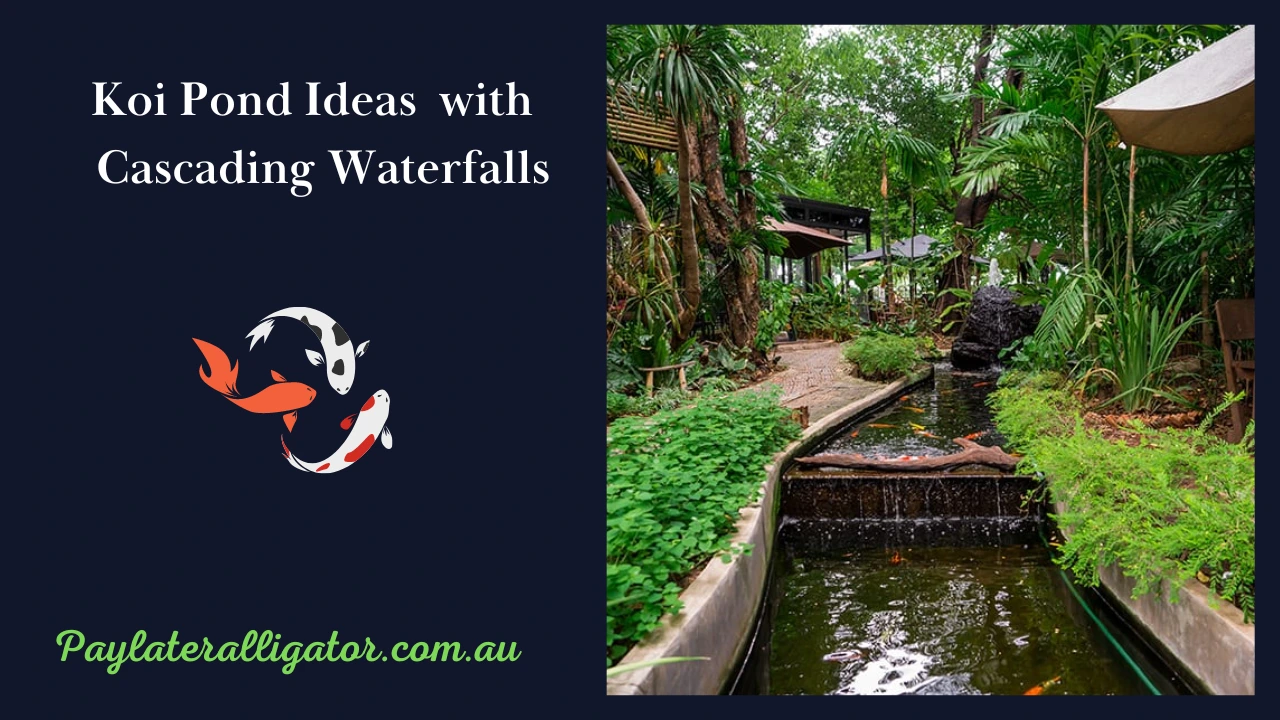Koi Pond Ideas with Cascading Waterfalls