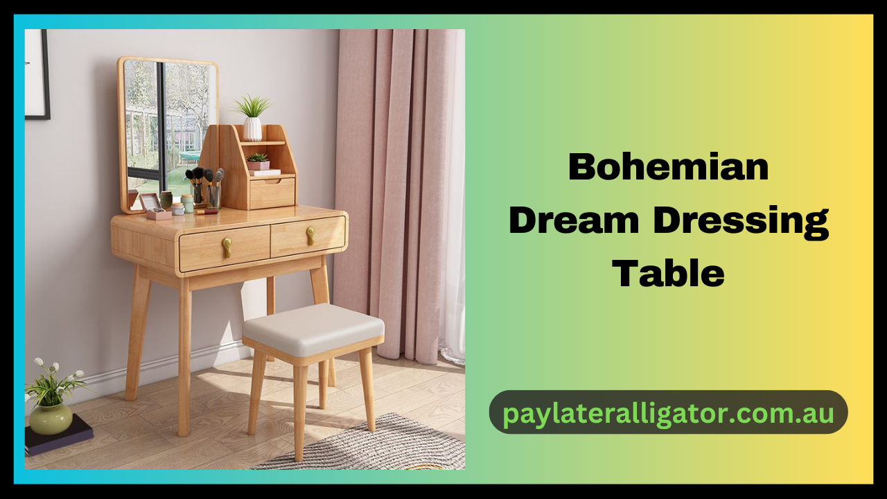 Bohemian Dream Dressing Table