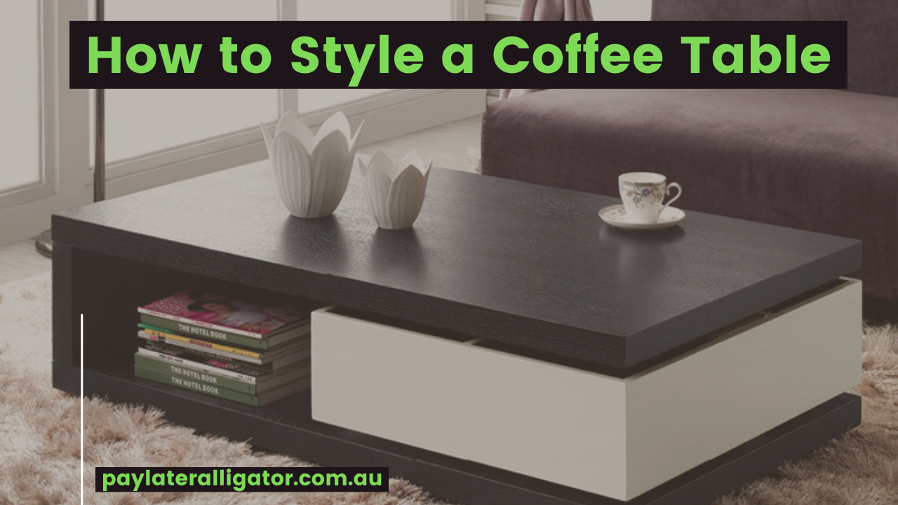 How to Style a Coffee Table