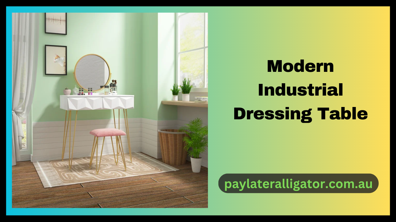 Modern Industrial Dressing Table