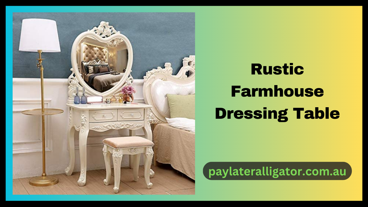 Rustic Farmhouse Dressing Table