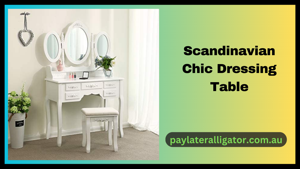 Scandinavian Chic Dressing Table