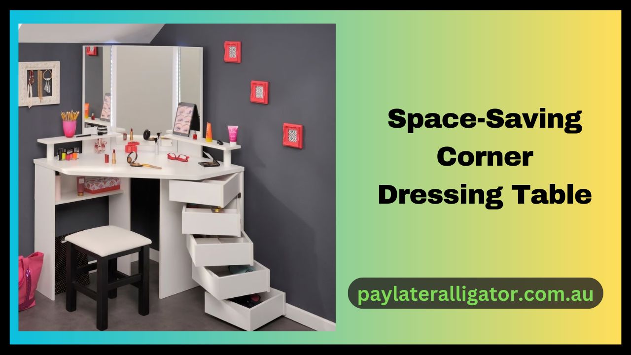 Space-Saving Corner Dressing Table