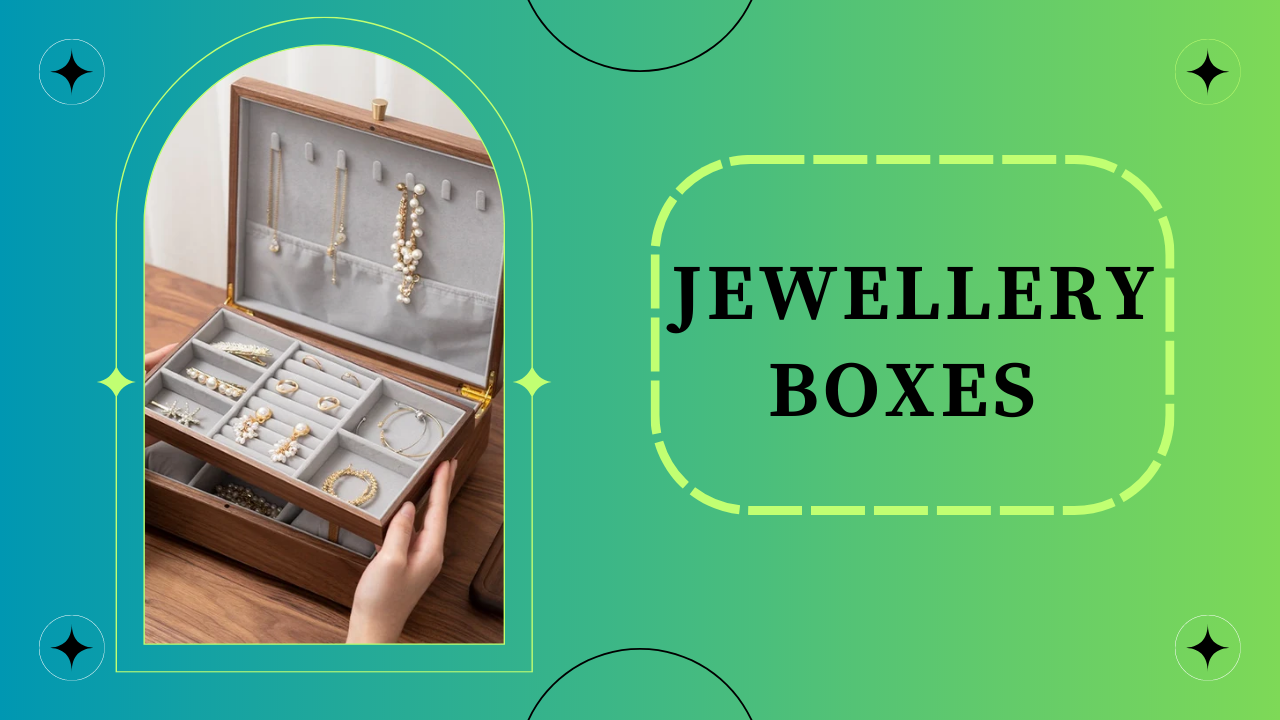 Jewellery Boxes 