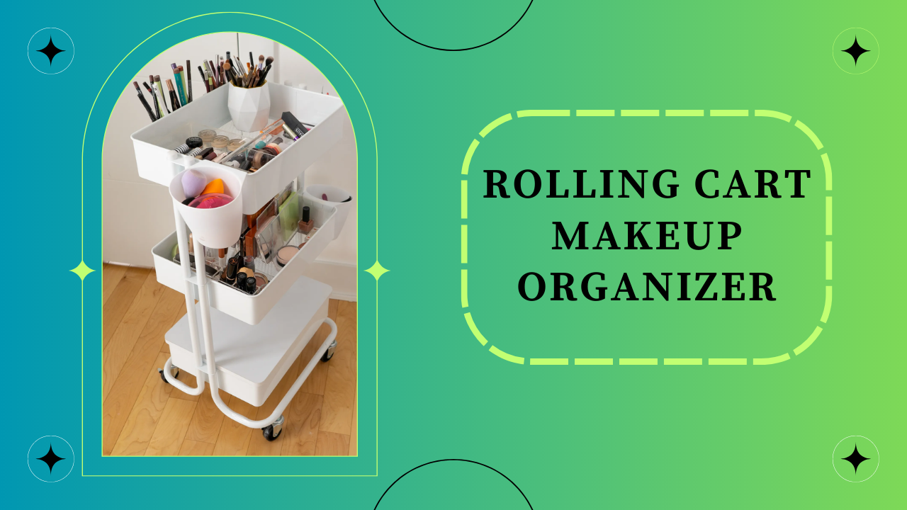 Rolling cart makeup organizer