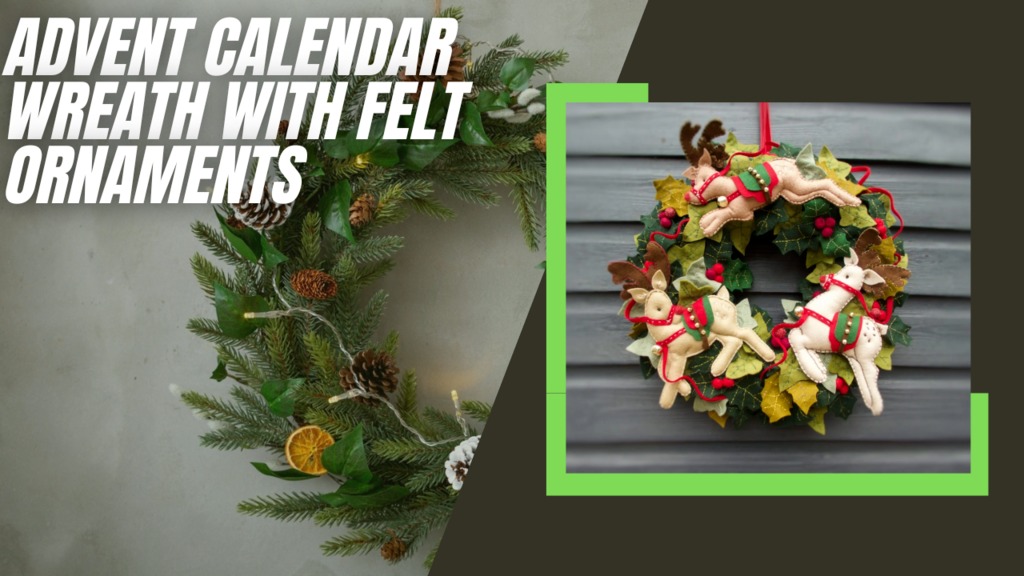 Advent Calendar Wreath with Felt Ornaments