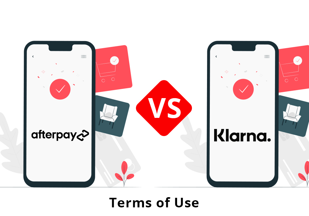 Afterpay vs. Klarna - Terms of Use 