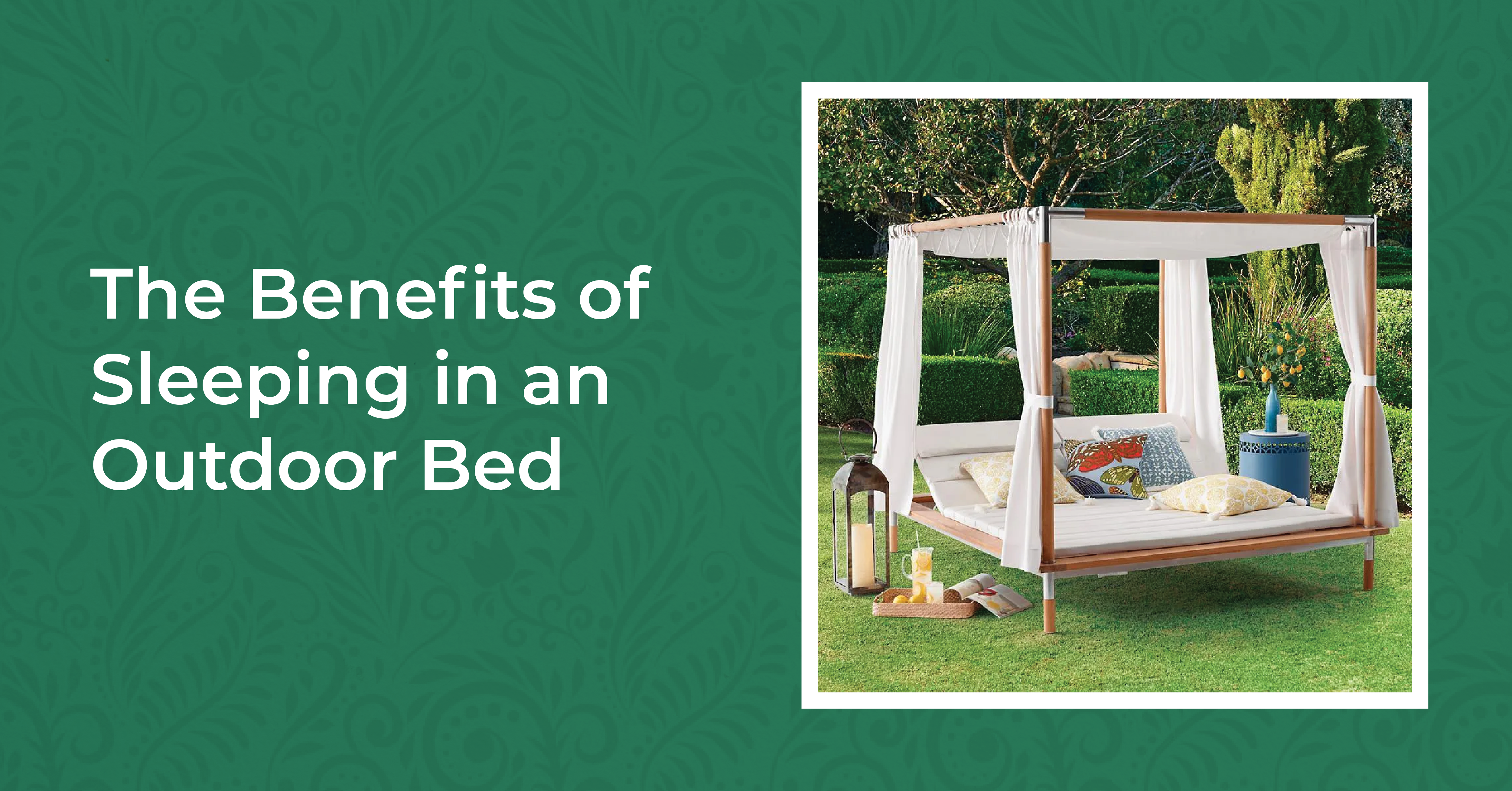 Benefits OF Outdoor Bed 