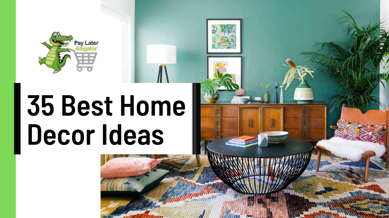 35 Best Home Decor Ideas