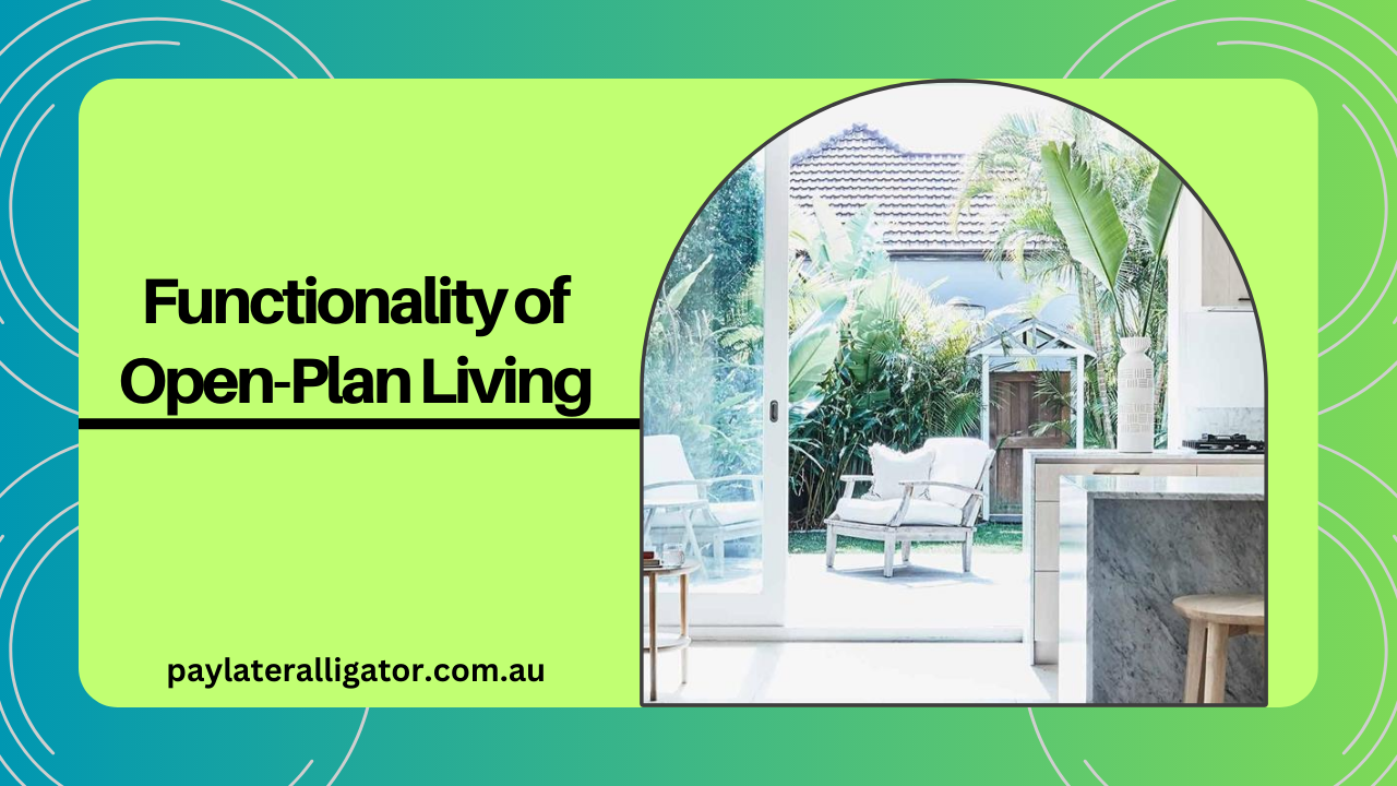 Functionality of Open-Plan Living