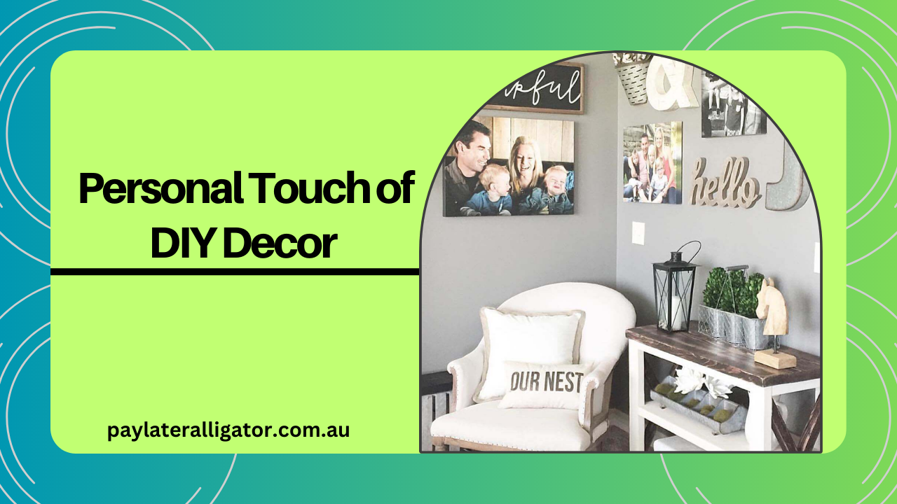 Personal Touch of DIY Decor