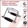 Randy & Travis Rubber-Coated Close-Grip Triangle Attachment