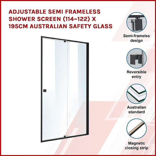 Adjustable Semi Frameless Shower Screen Australian Safety Glass – (114~122) x 195 cm