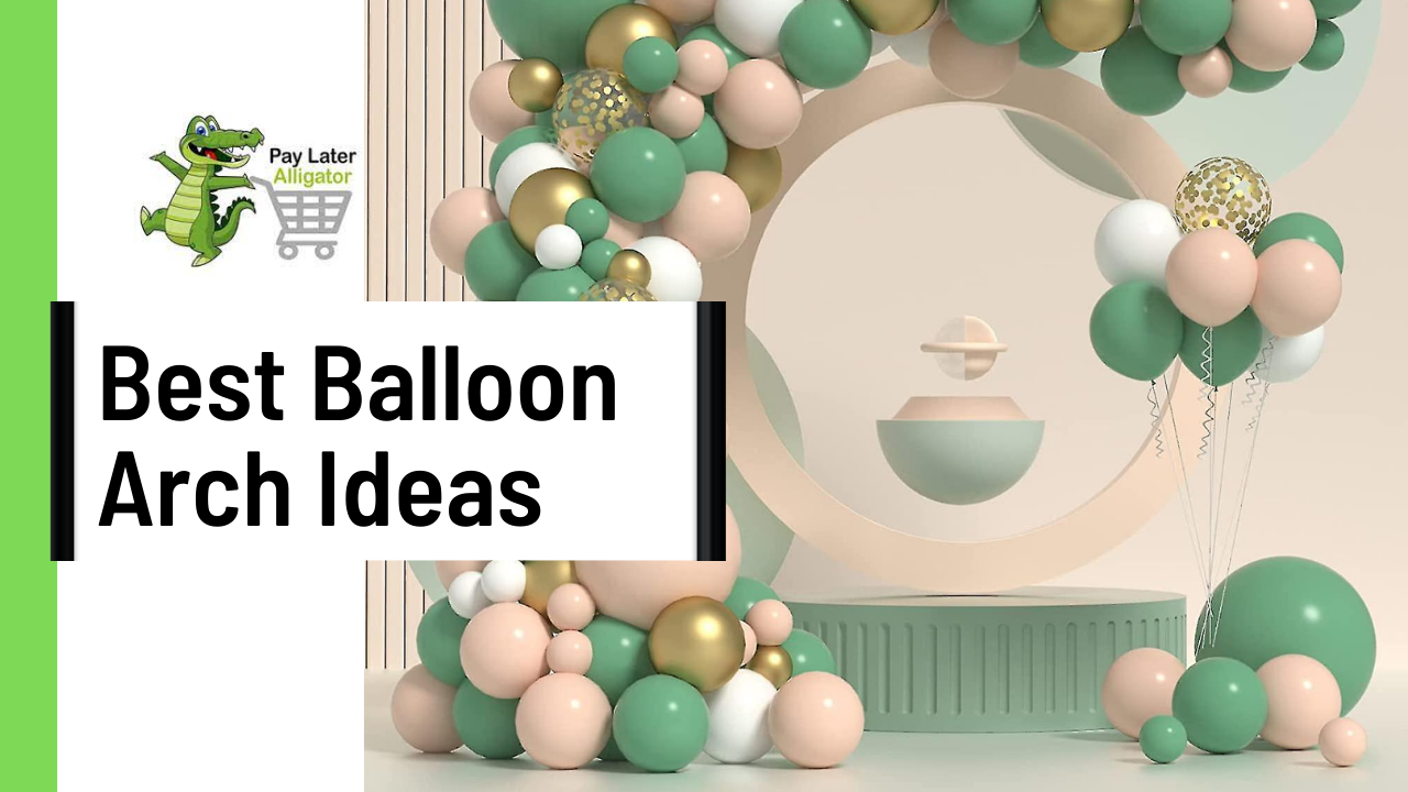 Best Balloon Arch Ideas