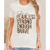 Azura Exchange FEARLESS STRONG ENOUGH BRAVE Graphic Tee – L