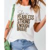 Azura Exchange FEARLESS STRONG ENOUGH BRAVE Graphic Tee – L